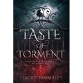 A Taste of Torment