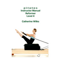 p-i-l-a-t-e-s Instructor Manual Reformer Level 4
