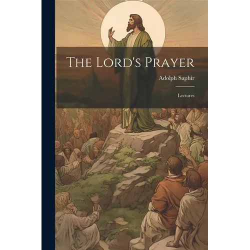 The Lord's Prayer; Lectures
