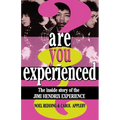 Are You Experienced?: The Inside Story of the Jimi Hendrix Experience