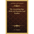 The Ascending Sign With 144 Portraits And Profiles