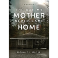 The Day My Mother Never Came Home