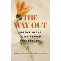 The Way Out: Justice in the Queer Search for Refuge