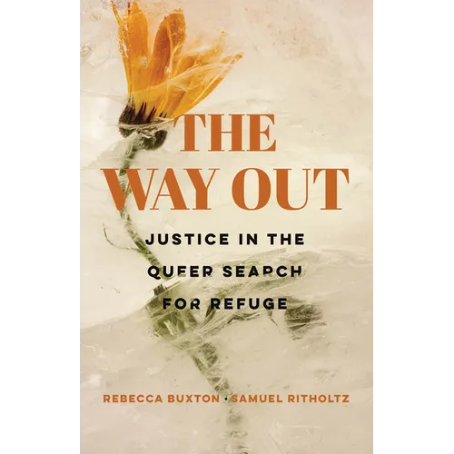 The Way Out: Justice in the Queer Search for Refuge