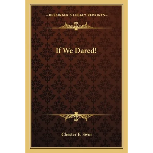 If We Dared!