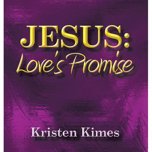 Jesus: Love's Promise