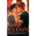 Kiss A Villain: A Dark MM Mafia Romance