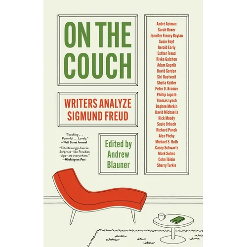 On the Couch: Writers Analyze Sigmund Freud