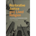 Restorative Justice and Lived Religion: Transforming Mass Incarceration in Chicago