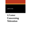 A Letter Concerning Toleration