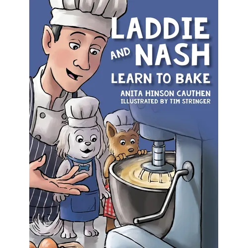 Laddie and Nash Learn to Bake