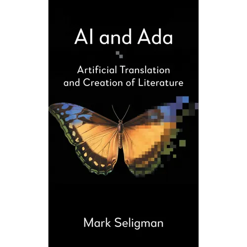 AI and ADA: Artificial Translation and Creation of Literature