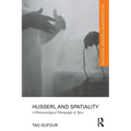Husserl and Spatiality: A Phenomenological Ethnography of Space