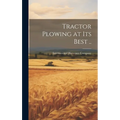 Tractor Plowing at its Best ..