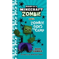 Diary of a Minecraft Zombie Book 6: Zombie Goes to Camp