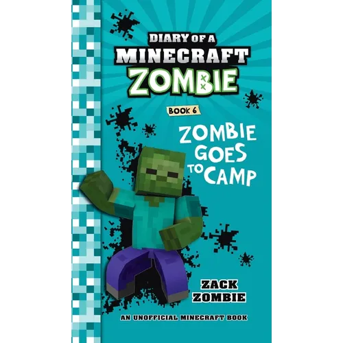 Diary of a Minecraft Zombie Book 6: Zombie Goes to Camp