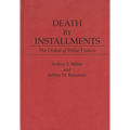 Death by Installments: The Ordeal of Willie Francis