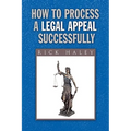 How to Process a Legal Appeal Successfully