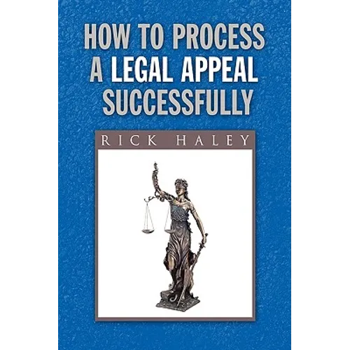 How to Process a Legal Appeal Successfully