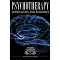 Psychotherapy: Approaches and Theories