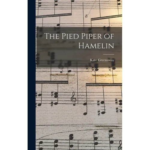 The Pied Piper of Hamelin