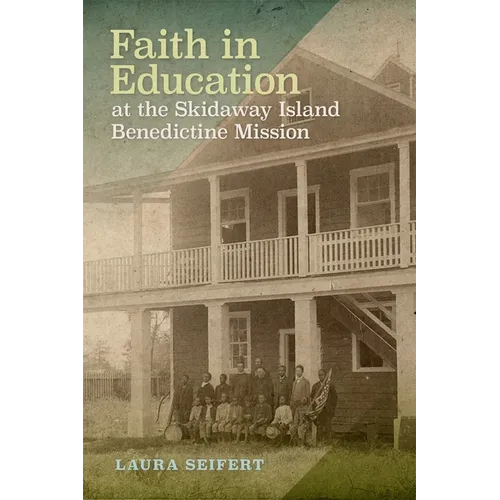 Faith in Education at the Skidaway Island Benedictine Mission
