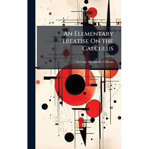 An Elementary Treatise On the Calculus