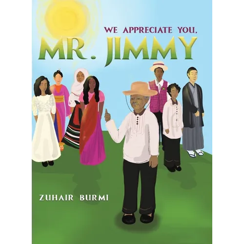 We Appreciate You, Mr. Jimmy