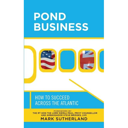 Pond Business: How to Succeed Across the Atlantic
