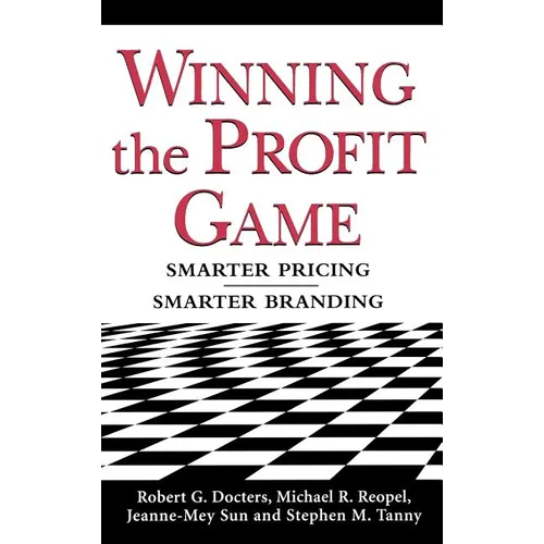 Winning the Profit Game: Smarter Pricing, Smarter Branding