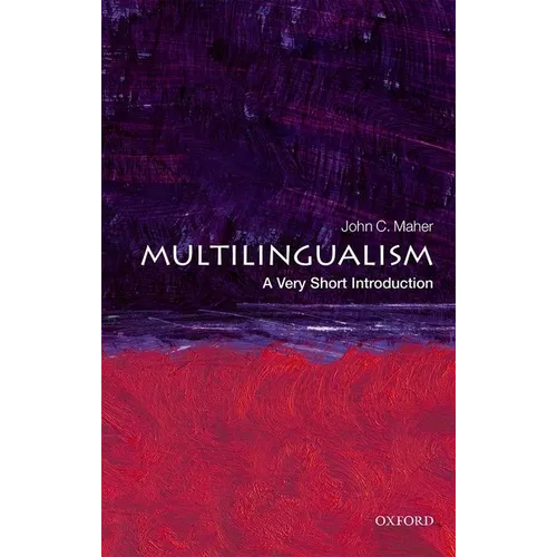 Multilingualism: A Very Short Introduction