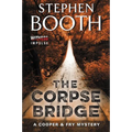 The Corpse Bridge: A Cooper & Fry Mystery