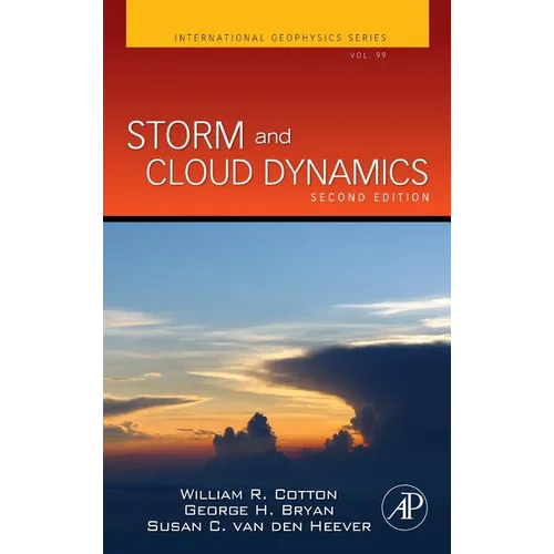 Storm and Cloud Dynamics: Volume 99