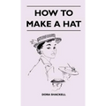 How To Make A Hat