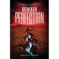 Beneath Perfection: The Official Tremors Novelization