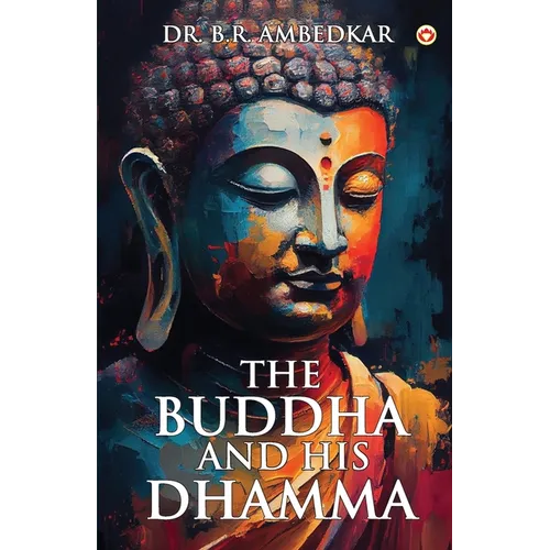 The Buddha And His Dhamma