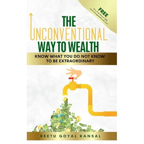 The Unconventional Way to Wealth