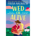 Wed or Alive