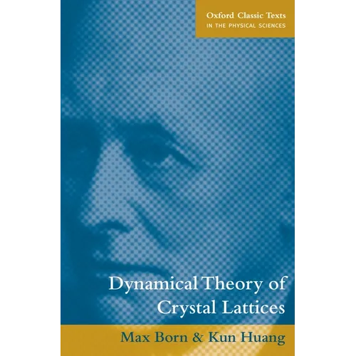 Dynamical Theory of Crystal Lattices