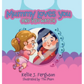 Mummy Loves You and You Watch