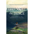 Rediscover the Dance: Rising Faith in the Aftermath of Trauma