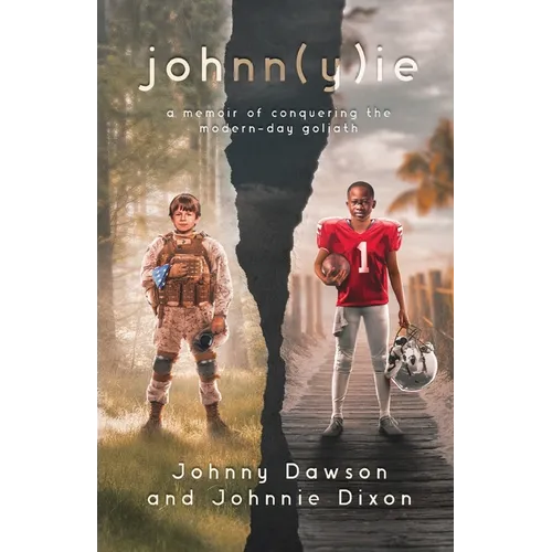 johnn(y)ie: A Memoir of Conquering the Modern-Day Goliath