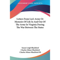 Letters From Lee's Army Or Memoirs Of Life In And Out Of The Army In Virginia During The War Between The States