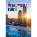 The Monozygotic Touch