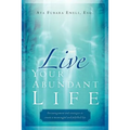 Live Your Abundant Life