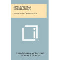 Mass Spectral Correlations: Advances In Chemistry, V40