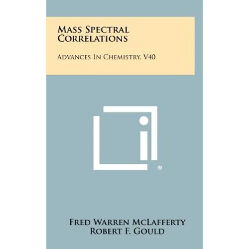 Mass Spectral Correlations: Advances In Chemistry, V40