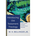 Introducing Old Testament Theology: Creation, Covenant, and Prophecy in the Divine-Human Relationship