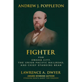 Andrew J. Poppleton: FIGHTER for Omaha City, the Union Pacific Railroad, and Chief Standing Bear