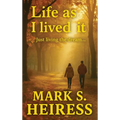 Life As I Lived It